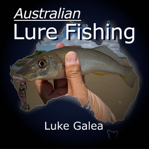 Mastering Topwater Whiting Fishing With Lures: Luke Galea - Australian Lure  Fishing | Podcast on Spotify