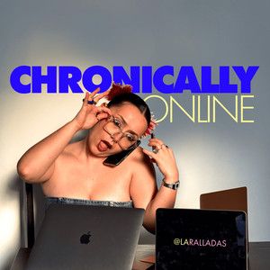 Chronically Online podcast artwork