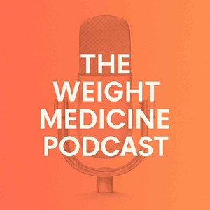 The Weight Medicine Podcast