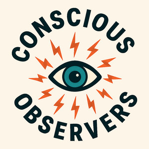 Conscious Observers with Jordan Crowder podcast cover