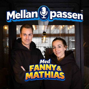 Mellan passen med Fanny & Mathias podcast cover