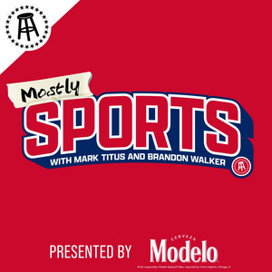 Mostly Sports With Mark Titus and Brandon Walker