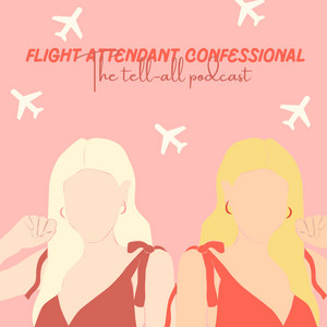 Flight Attendant Confessional | Podcast on Spotify
