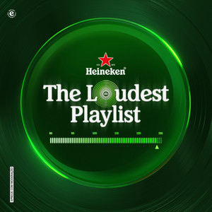 HEINEKEN - The Loudest Playlist 2026 podcast cover