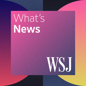 WSJ What’s News podcast cover