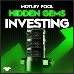 Motley Fool Hidden Gems Investing podcast cover