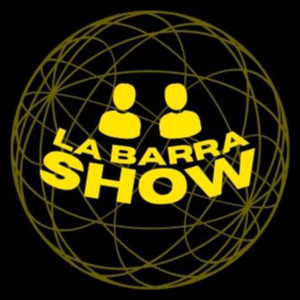 La Barra Show