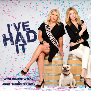 I've Had It podcast cover