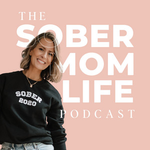 The Sober Mom Life | Podcast on Spotify