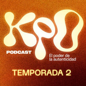 KPO: El poder de la autenticidad podcast cover