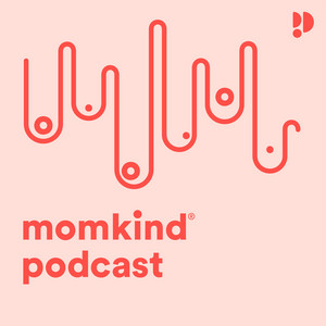 momkind podcast | Podcast on Spotify