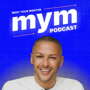 Meet Your Mentor  podcast cover