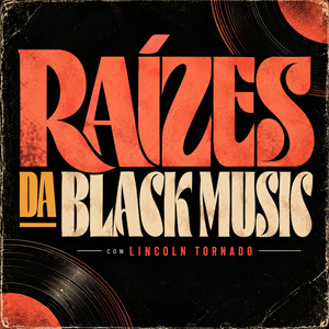 Raízes da Black Music podcast artwork