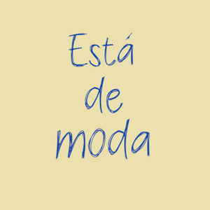 Está de Moda