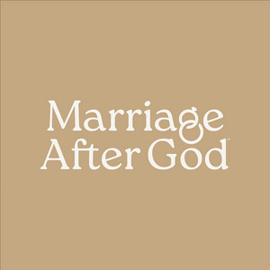 Marriage After God
