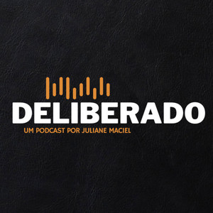 Deliberado Podcast | Podcast on Spotify
