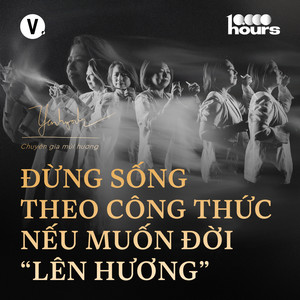 3 bài học sau 10.000 giờ điều chế mùi hương - Chuyên gia mùi hương Huỳnh Hải Yến | 10.000 hours EP12