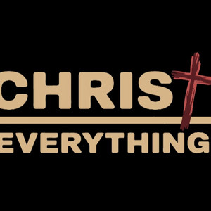 Christ Over Everything
