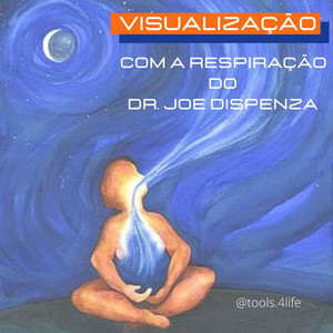 Visualização com respiração do Dr. Joe Dispenza Spotify playlist cover art