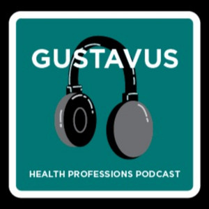 Gustavus Health Professions Podcast | Podcast on Spotify