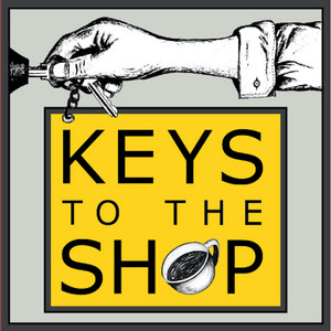 Keys to the Shop: Coffee|Barista|Management