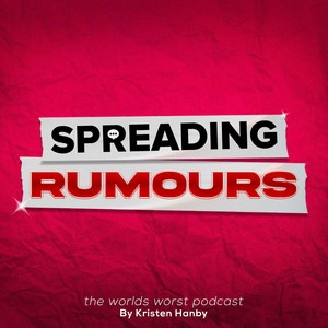 Spreading Rumours by Kristen Hanby | Podcast on Spotify
