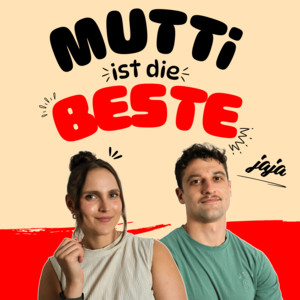 Mutti ist die Beste podcast cover