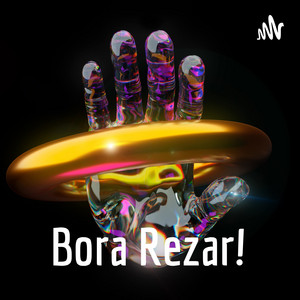 Bora Rezar!   podcast cover