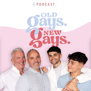 Old Gays New Gays | Podcast on Spotify