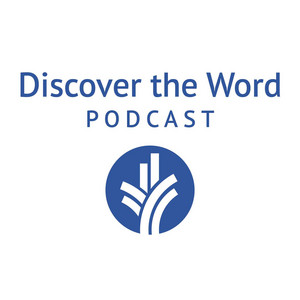 Discover the Word Podcast