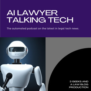 AI Lawyer Talking Tech | Podcast on Spotify