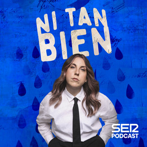 Ni tan bien podcast cover