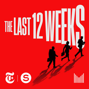 The Last 12 Weeks