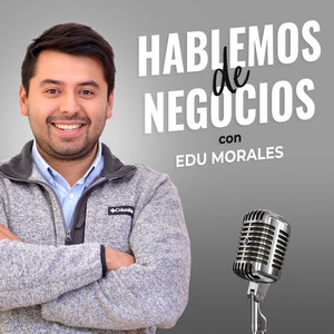Portada del episodio: Daniel Fernández en Hablemos de Negocios