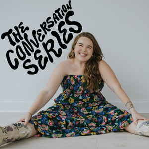 The Conversation Series | Podcast on Spotify