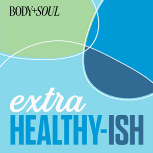 Extra Healthy-ish | Podcast on Spotify