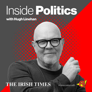 Inside Politics with Hugh Linehan podcast cover