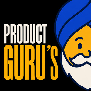 Product Guru's : Produto | Negócios | Carreira podcast cover