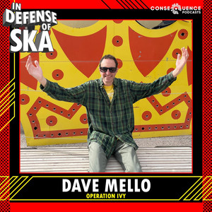 In Defense of Ska ep 185 Operation Ivy's Dave Mello (Schlong