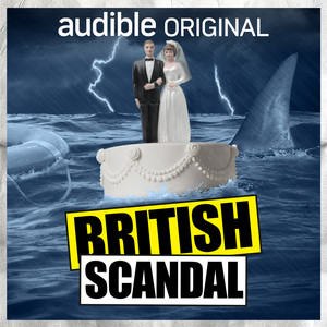 British Scandal podcast cover