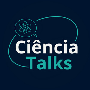 Ciência Talks Podcast podcast cover
