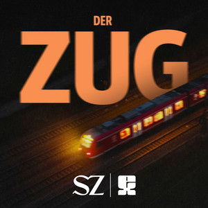 Der Zug - Alle Folgen mit SZ Plus podcast cover
