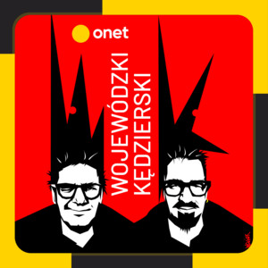 WojewódzkiKędzierski podcast cover