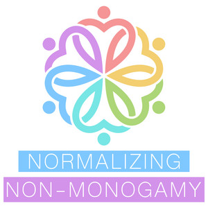 Normalizing Non-Monogamy -  Personal Stories of Polyamory, Swinging, and Beyond