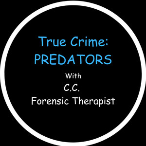 True Crime: Predators with Cathy Cassidy, Clinical/Forensic ...