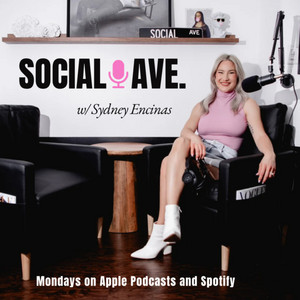 Social Ave. W/ Sydney Encinas | Podcast on Spotify