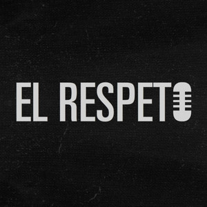 Radio El Respeto | Podcast on Spotify