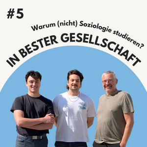 5 Knstliche Intelligenz in der Soziologie - In bester Gesellschaft: Warum  (nicht) Soziologie studieren? | Podcast on Spotify