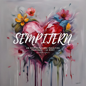 Sempitern: un pòdcast sobre malalties terminals i la mort