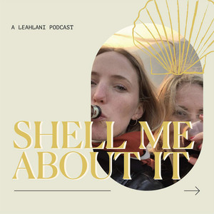 Shell Me About It | Podcast on Spotify